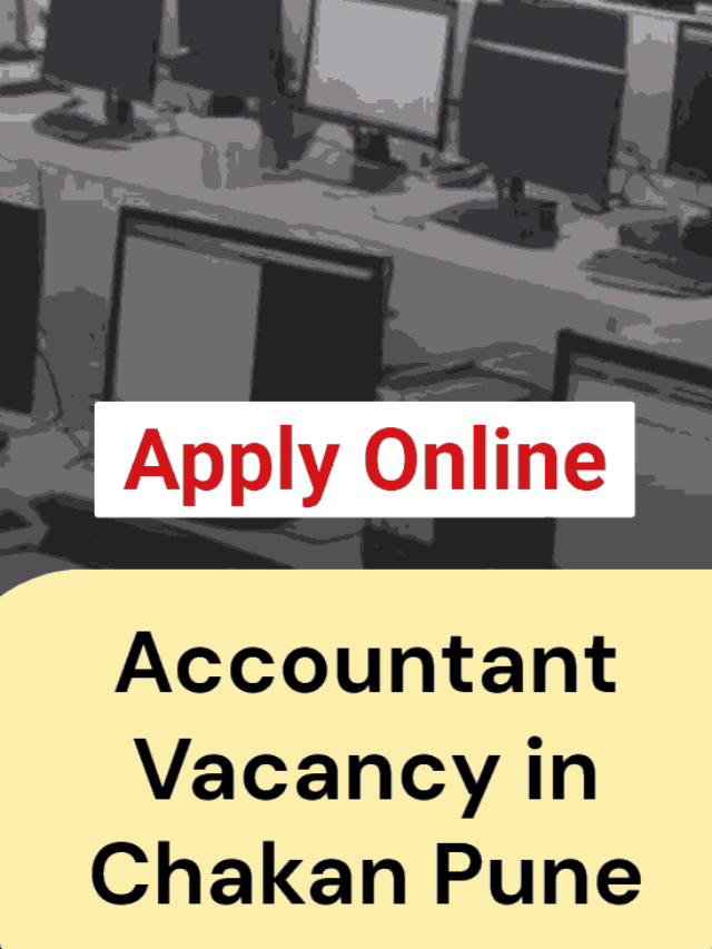 Accountant Vacancy in Chakan Pune